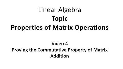 Proof of the Commutative Property of Matrix Addition