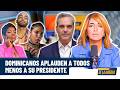 Nilda Alaniz: ¡Sienta orgullo por su presidente! Dominicanos aplauden a todos menos a su presidente