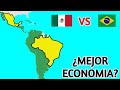 MEXICO vs BRASIL en Economia. ¿Es mejor Mexico? COMPARACION!