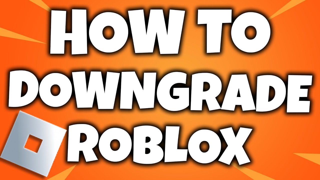 HOW TO DOWNGRADE ROBLOX VERSION Easiest Method For Exploiting More 