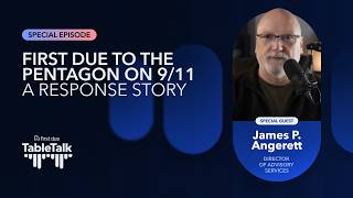 SPECIAL EPISODE: First Due to the Pentagon on 9/11: A Response Story