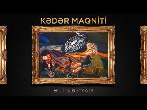 Ali Khayyam - Kədər Maqniti