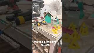 Making Some Birdhouses! 😁