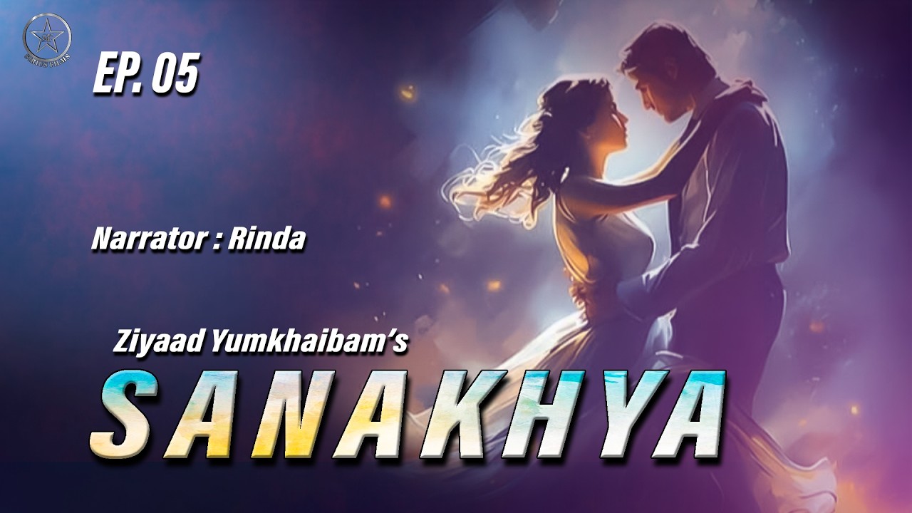 SANAKHYA (05) ||RINDA || ZIYAAD ||