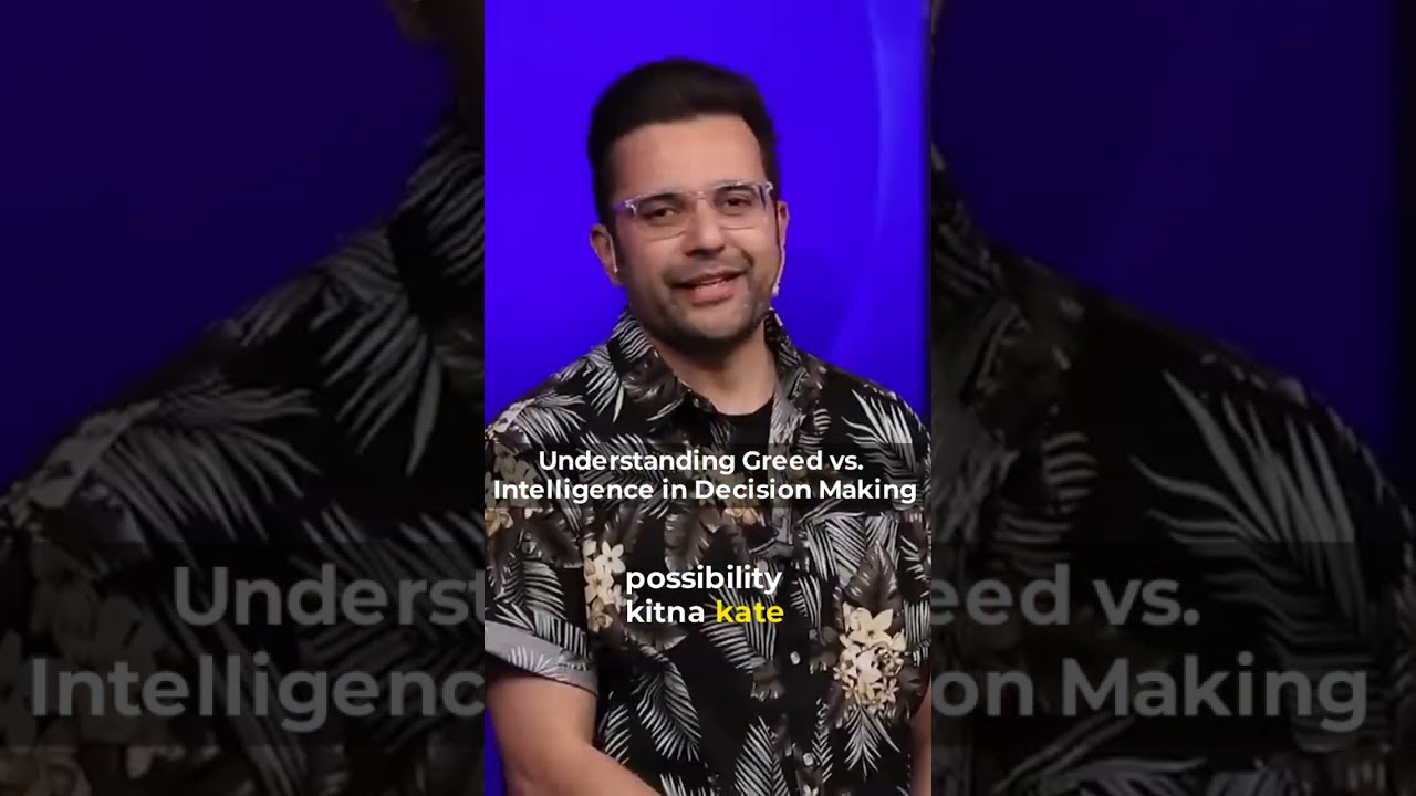 Understanding Greed vs  Intelligence in Decision making 1