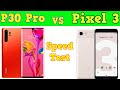 Google Pixel 3 vs Huawei P30 Pro - Speed Test