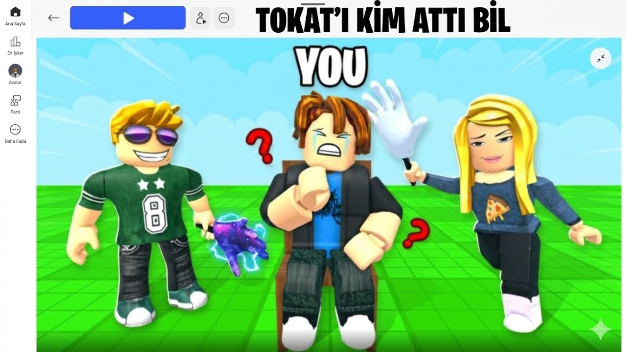 Tokatı kim attı bil bakalım