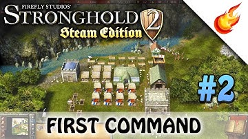 First Command - STRONGHOLD 2 - Military Campaign - CHAPTER 2