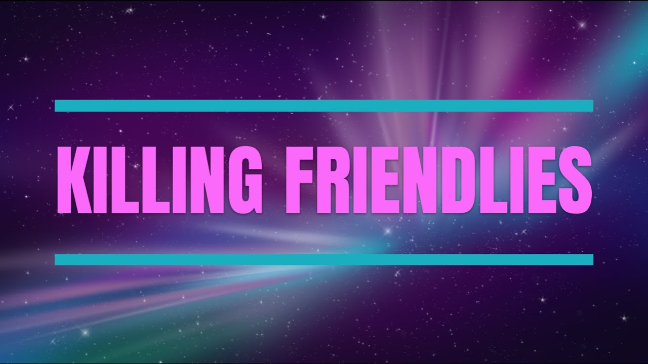 KILLING FRIENDLIES IN TF2