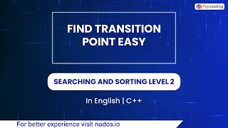 Find Transition Point Easy  Module  Searching And Sorting  In English  CPP  Video 30