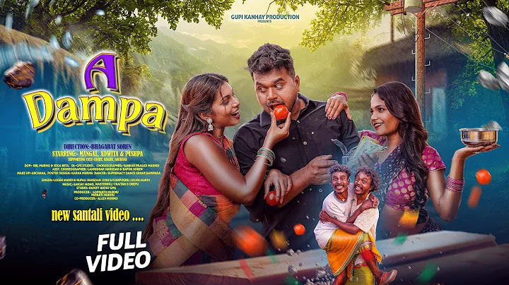 A DAMPA | FULL VIDEO | NEW SANTALI VIDEO 2025 | MANGAL | ADWITA | PUSHPA | LOGEN | RUPALI  |