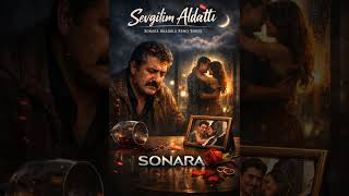 Sevgilim Aldattı - Sonara Anadolu Remix Series