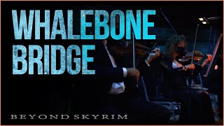 Whalebone Bridge | Beyond Skyrim: The New North (OFFICIAL SOUNDTRACK) - Eric Gordon Berg