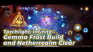 [Gameplay] Torchlight: Infinite | Gemma Frost BD and Netherrealm Clear