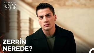 Yine Bir Mutluluk Yine Zerrin Eksik... - Uzak Şehir 56. Bölüm