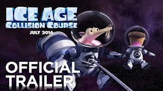 Ice Age Collision Course Official Trailer Fox Family