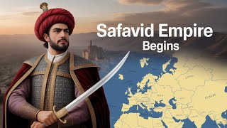 The Rise of the Safavid Dynasty Explained!