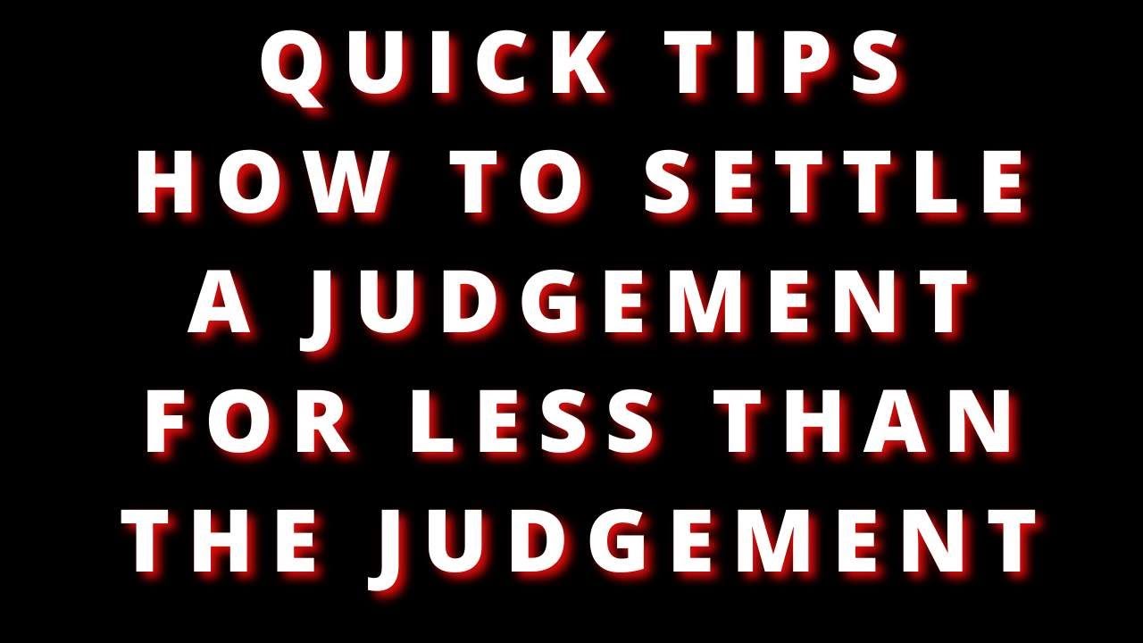 How To Settle A Judgement Against You