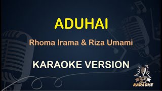 ADUHAI KARAOKE || Rhoma Irama & Riza Umami - Karaoke Dangdut || Koplo HD Audio