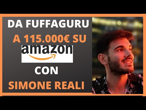 Amazon FBA da fuffaguru a Simone Reali - 116.000€ in 5 Mesi con il metodo Lean Sales - Testimonianza