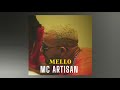 MC Artisan Mello SLOWED
