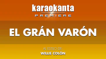 Karaokanta - Willie Colón - El gran varón