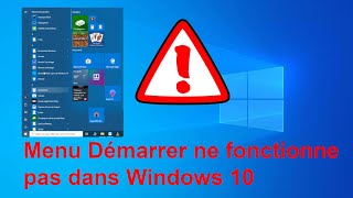 Menu Démarrer Ne Fonctionne Pas Dans Windows 10 Les Solutions