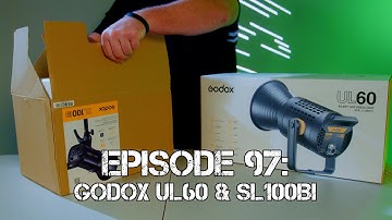 Episode 97: Godox UL60 & SL100bi lights