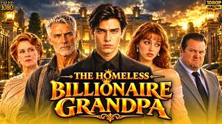 The Homeless Billionaire Grandpa Full Drama  2026 | All Episodes | HD Facts & Explained