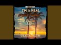 I&#39;m a Real (Summer Remix)