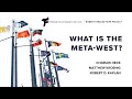 What Is The Meta-West?