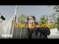 Intence - Who & Dem (Official Music Video)