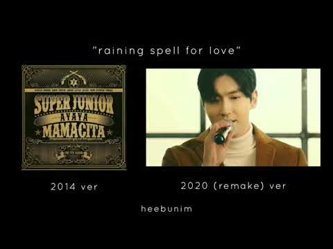 Super Junior (슈퍼주니어) – Raining Spell For Love (사랑이 멎지 않게) Original version VS. Remake version