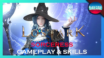 Lost Ark  - Sorceress Gameplay & Skills