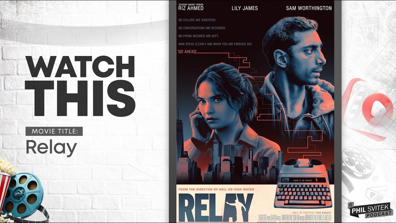 Relay (Starring Riz Ahmed & Lily James) – A Smart, Tense Whistleblower Thriller