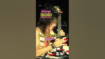 Thumbnail of George Lynch’s, IN MY DREAMS Solo! #georgelynch #dokken #80smetal #shredguitar
