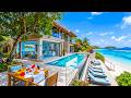 Morning Bossa Nova Jazz At Coastal Resort Ambience Smooth Summer Jazz Waves Sound To Work Study 