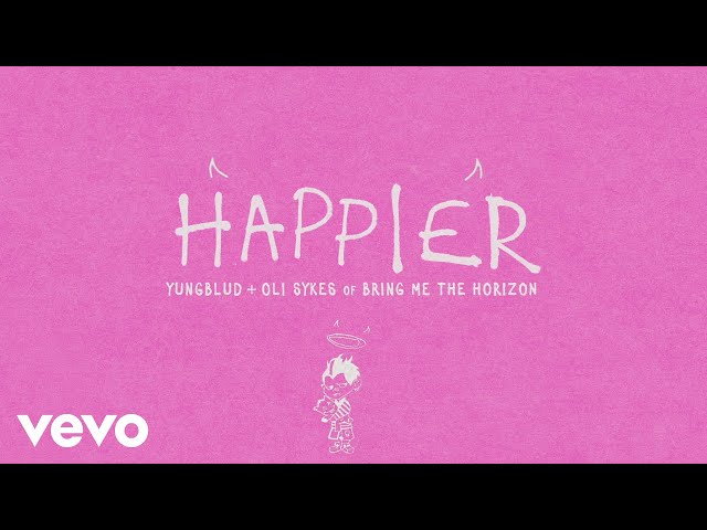 YUNGBLUD - Happier (feat. Oli Sykes Of Bring Me The Horizon) (Official Visualiser) class=