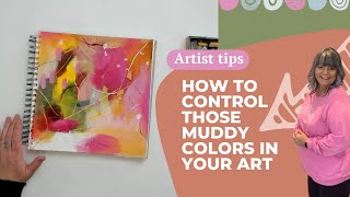 Abstract painting | How to control those muddy colors in your art