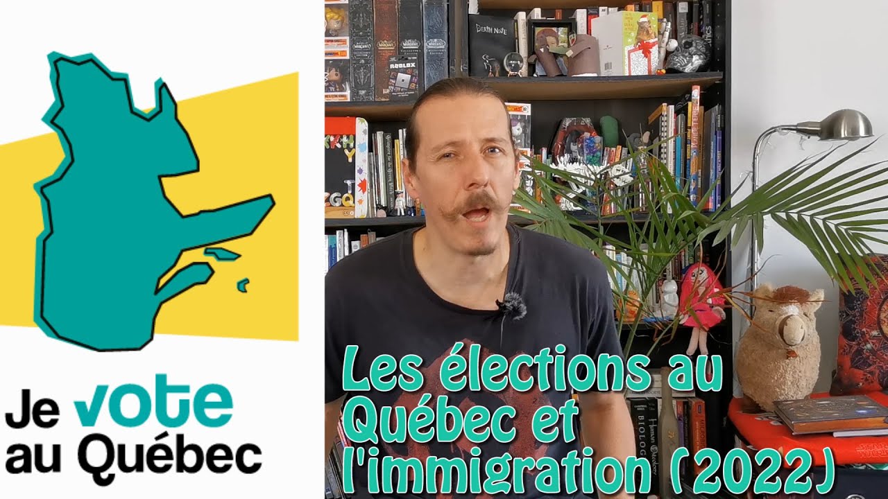 Immigrer au CANADA : Les élections au QUÉBEC et L'IMMIGRATION | la ...