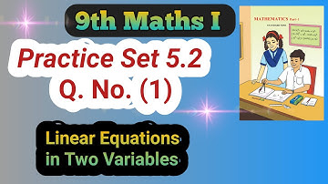 9th Math | Linear Equations in Two Variables | Practice Set 5.2 | Q.No. (1)