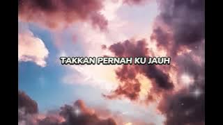 KATA HATI - TAK AKAN PERNAH JAUH / LIRIK #lagusedap #lyric #addictedsong