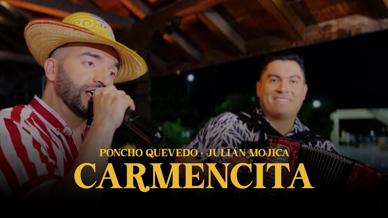 Carmencita - Julián Mojica & Poncho Quevedo #ParrandeandoConDo2Reyes