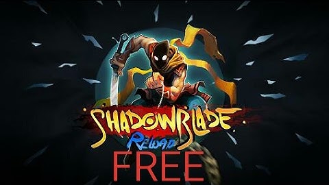How to download SHADOW BLADE RELOAD game for android for free