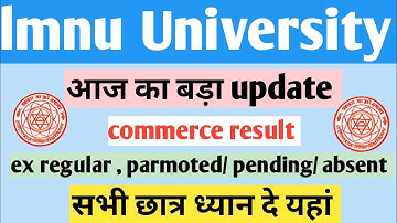 LNMU Part 2 Commerce Ex-Regular /fail/absent parmoted /pending result big update today