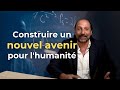 Construire un nouvel avenir pour lhumanit  lnergie du point zro zpe