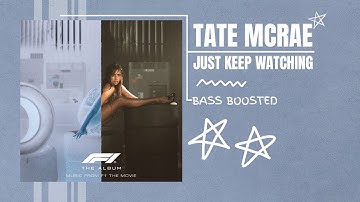 Tate mcrae - just keep watching [BASS BOOSTED]