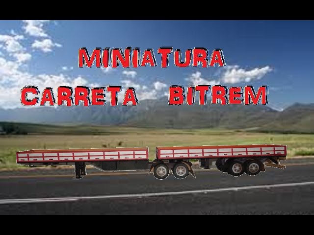 Miniatura Carreta Bi-trem 