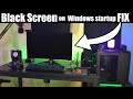 Black screen on windows startup FIX