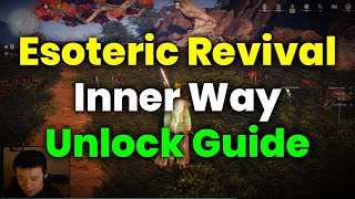 How To Unlock Esoteric Revival Inner Way (Guide) - Where Winds Meet